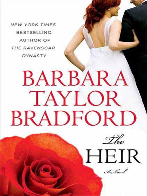 Title details for The Heir by Barbara Taylor Bradford - Available